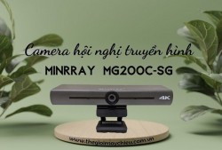 Camera hội nghị truyền hình Minrray MG200C-SG