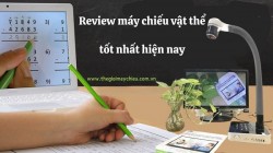 Review máy chiếu vật thể tốt nhất hiện nay