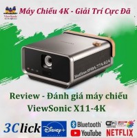 Đánh giá máy chiếu ViewSonic X11-4KP