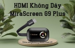 HDMI không dây MiraScreen G9 Plus