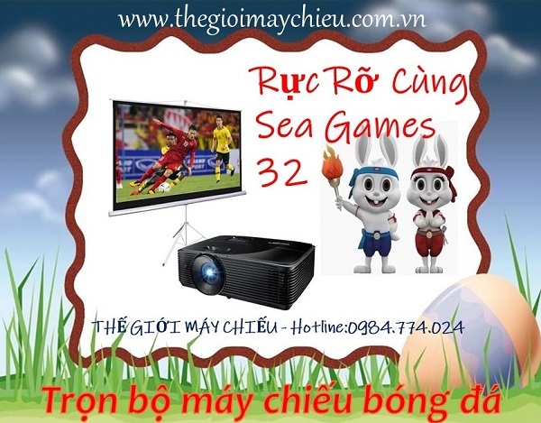 Trọn bộ máy chiếu bóng đá - Rực rỡ cùng Sea Games 32