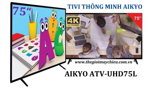 Tivi tương tác Aikyo ATV-UHD75L