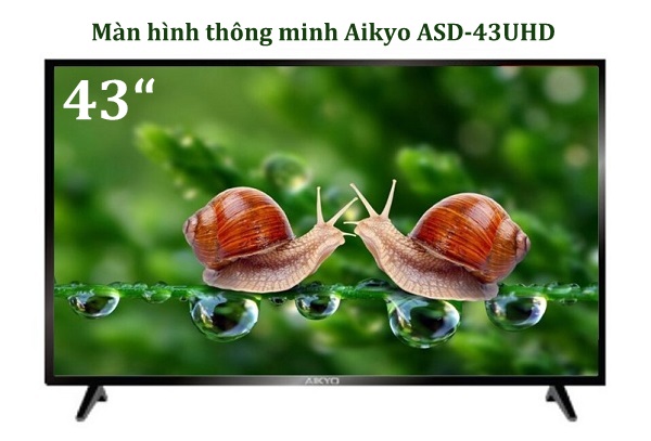Màn hình thông minh Aikyo ASD-43UHD
