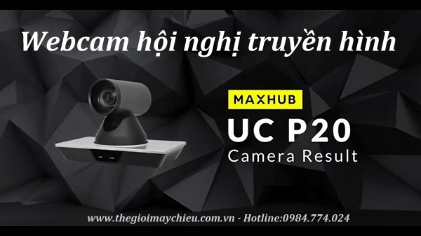 Camera Hội Nghị Truyền Hình Maxhub UC P20