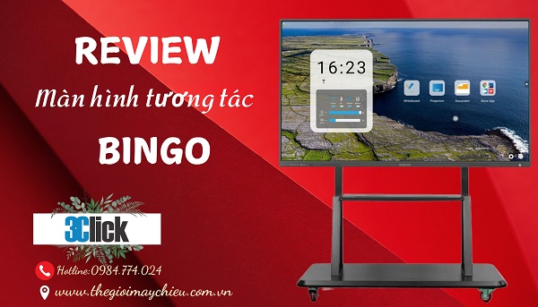 Review Màn Hình Tương Tác Thông Minh Bingo